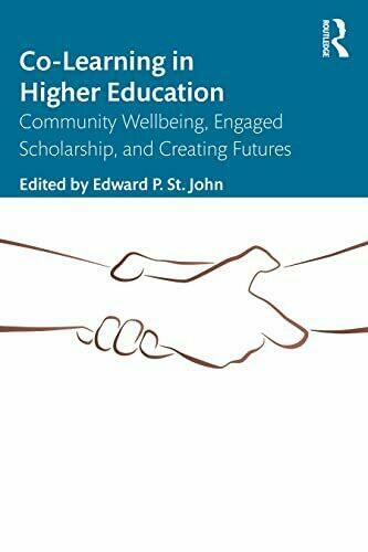 Co-Learning in Higher Education: Community Wellbeing by Edward P. St John